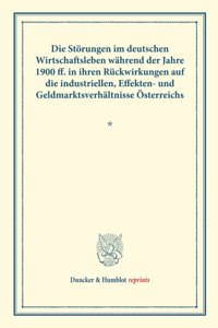 Die Storungen Im Deutschen Wirtschaftsleben Wahrend Der Jahre 1900 Ff