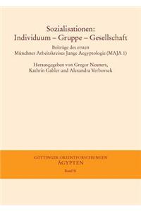 Sozialisationen: Individuum - Gruppe - Gesellschaft