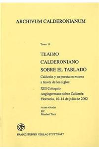 Teatro Calderoniano Sobre El Tablado