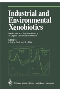 Industrial and Environmental Xenobiotics