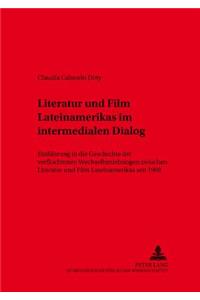 Literatur und Film Lateinamerikas im intermedialen Dialog