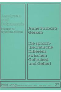 Die Sprachtheoretische Differenz Zwischen Gottsched Und Gellert
