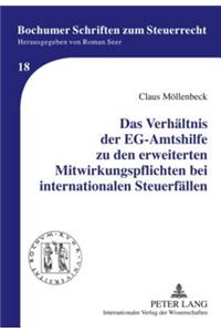 Das Verhaeltnis Der Eg-Amtshilfe Zu Den Erweiterten Mitwirkungspflichten Bei Internationalen Steuerfaellen