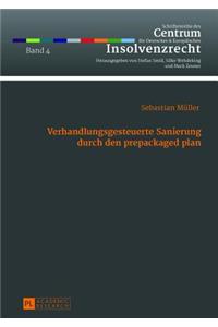 Verhandlungsgesteuerte Sanierung durch den prepackaged plan
