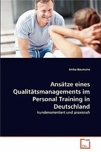 Ansätze eines Qualitätsmanagements im Personal Training in Deutschland