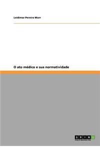 O ato médico e sua normatividade