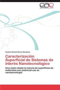 Caracterizacion Superficial de Sistemas de Interes Nanotecnologico