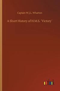 Short History of H.M.S. ´Victory´