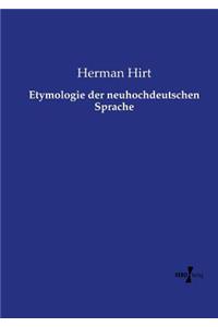 Etymologie der neuhochdeutschen Sprache