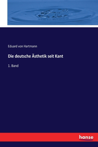 deutsche Ästhetik seit Kant