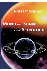 Mond und Sonne in der Astrologie