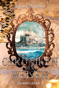 Chroniken der Weisen