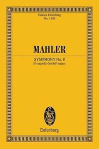 Symphony No. 8 in E-Flat Major: Study Score