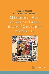 Miracles, Vies Et Reecritures Dans l'Occident Medieval