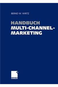 Handbuch Multi-Channel-Marketing