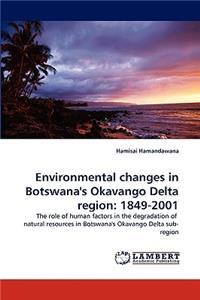 Environmental changes in Botswana's Okavango Delta region