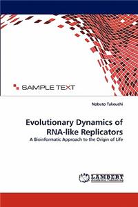 Evolutionary Dynamics of RNA-like Replicators