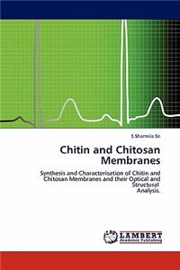 Chitin and Chitosan Membranes