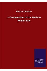 Compendium of the Modern Roman Law