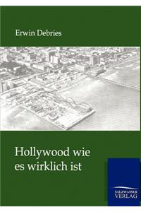 Hollywood wie es wirklich ist
