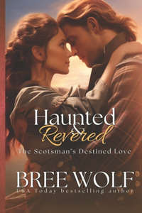 Haunted & Revered