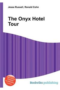 The Onyx Hotel Tour