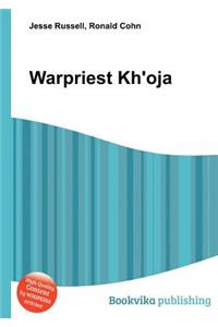 Warpriest Kh'oja