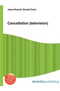 Cancellation (Television)