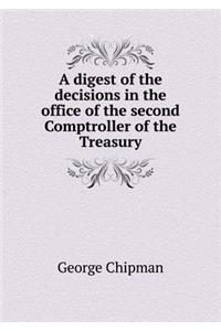 A Digest of the Decisions in the Office of the Second Comptroller of the Treasury