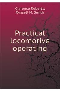 Practical locomotive operating