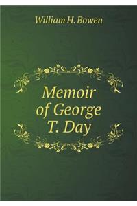 Memoir of George T. Day