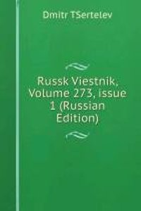 RUSSK VIESTNIK VOLUME 273 ISSUE 1 RUSSI