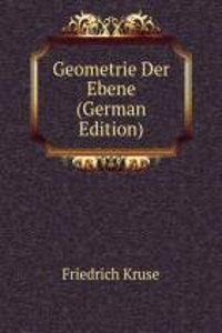 Geometrie Der Ebene (German Edition)