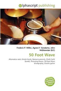 50 Foot Wave
