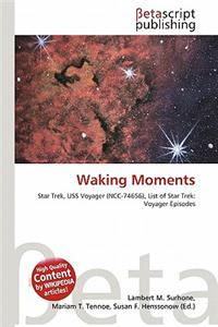 Waking Moments