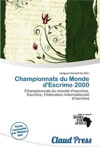 Championnats Du Monde D'Escrime 2000
