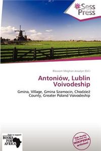 Antoni W, Lublin Voivodeship