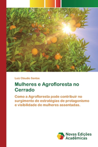 Mulheres e Agrofloresta no Cerrado