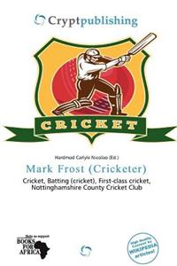 Mark Frost (Cricketer)