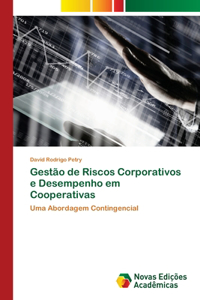 Gestão de Riscos Corporativos e Desempenho em Cooperativas