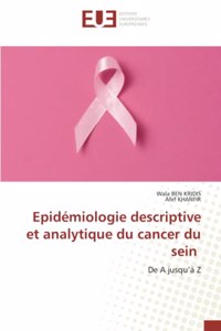 Epidémiologie descriptive et analytique du cancer du sein