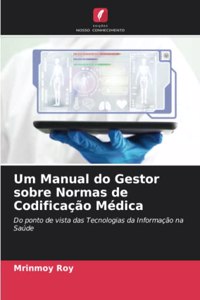 Um Manual do Gestor sobre Normas de Codificação Médica