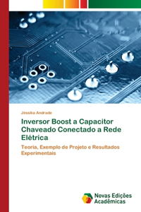 Inversor Boost a Capacitor Chaveado Conectado a Rede Elétrica