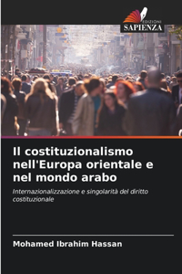 costituzionalismo nell'Europa orientale e nel mondo arabo