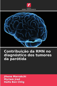 Contribuição da RMN no diagnóstico dos tumores da parótida