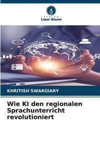 Wie KI den regionalen Sprachunterricht revolutioniert