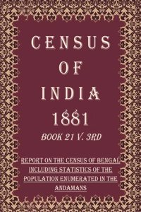 Census of India 1881: Report On The Census Of The Town And Suburbs Of Calcutta Volume Book 15