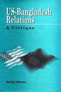 US-Bangladesh Relations: A Critique