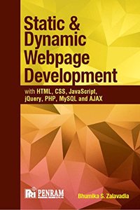 Static and Dynamic Webpage Development with HTML, CSS, JavaScript, jQuery, PHP, MySQL and AJAX