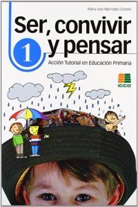 Ser, convivir y pensar, 1 Educacion Primaria. Accion Tutorial